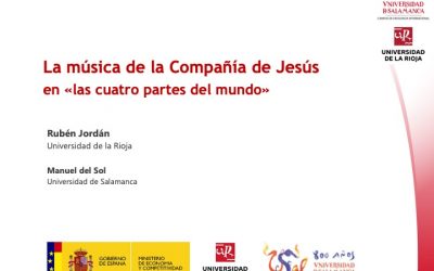 RUBÉN JORDÁN Y EL DR. MANUEL DEL SOL PRESENTAN «La música de la Compañía de Jesús en las cuatro partes del mundo». 